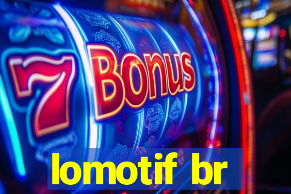 lomotif br